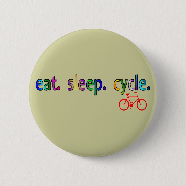 eat sleep cycle Bicycle Rider Gifts 6 Cm Round Badge (Front)