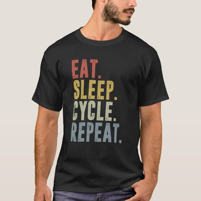 Eat Sleep Cycle Repeat Cycling T-Shirt (Front)