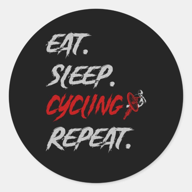 Eat Sleep Cycling Repeat Bicycle Hobby Classic Round Sticker (Front)