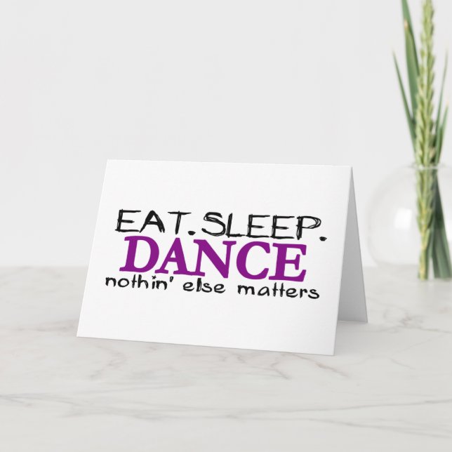Eat Sleep Dance Card (Front)