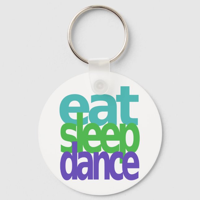 eat sleep dance key ring (Front)