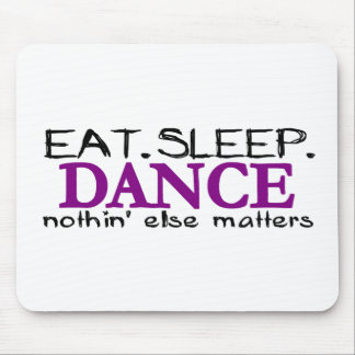 Eat Sleep Dance Mouse Mat