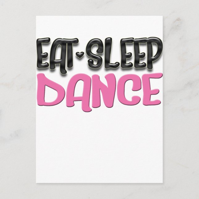 eat sleep dance postcard (Front)