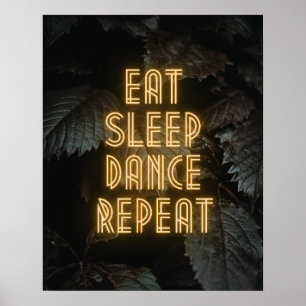 Eat Sleep Dance Repeat Party Poster