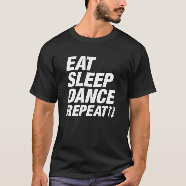 Eat Sleep Dance Repeat T-Shirt (Front)