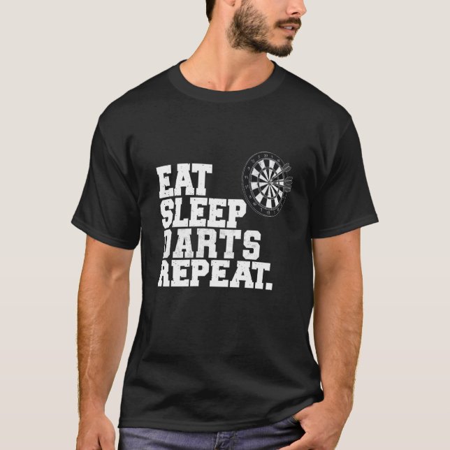 Eat Sleep Darts Repeat Darts Player T-Shirt (Front)