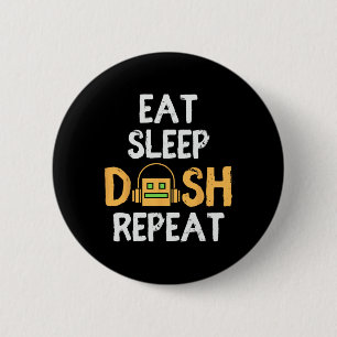 Eat Sleep Dash Repeat Video Game Geometry Dash Gam 6 Cm Round Badge
