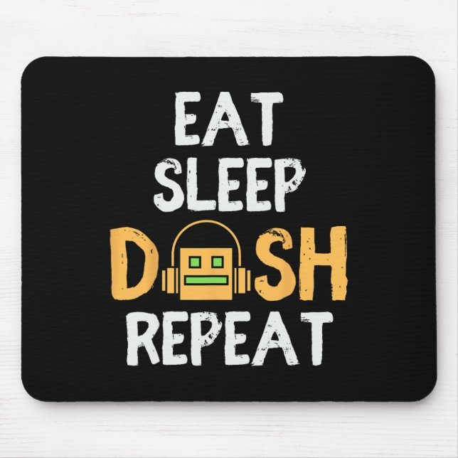 Eat Sleep Dash Repeat Video Game Geometry Dash Gam Mouse Mat (Front)