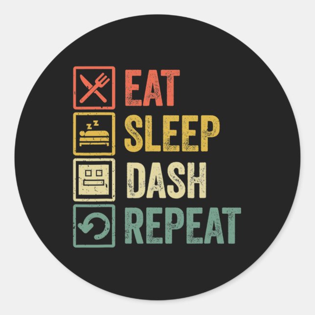 Eat Sleep Dash Repeat Video Game Geometry Video Ga Classic Round Sticker (Front)