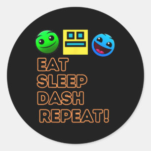 Eat Sleep Dash Repeat Video Game Geometry Video Ga Classic Round Sticker