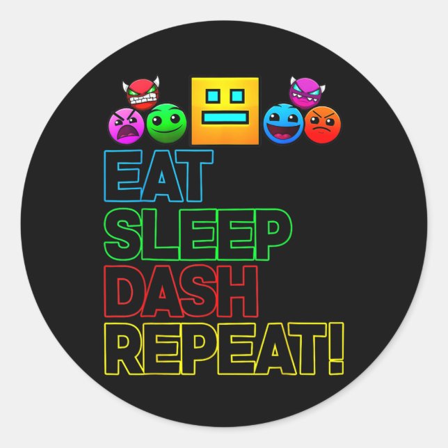 Eat Sleep Dash Repeat Video Game Geometry Video Ga Classic Round Sticker (Front)