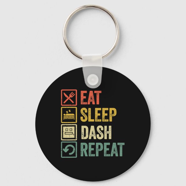 Eat Sleep Dash Repeat Video Game Geometry Video Ga Key Ring (Front)