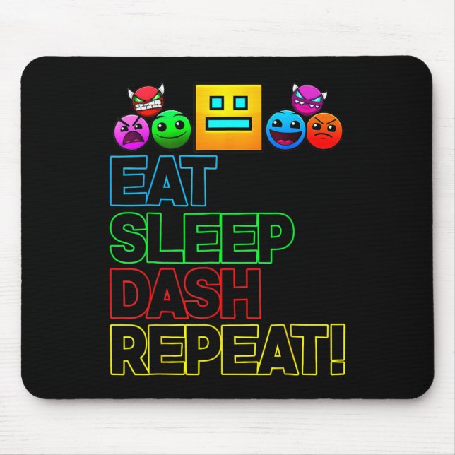 Eat Sleep Dash Repeat Video Game Geometry Video Ga Mouse Mat (Front)