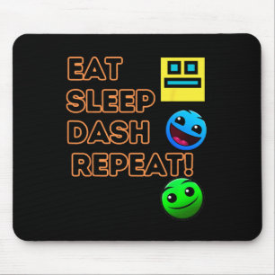 Eat Sleep Dash Repeat Video Game Geometry Video Ga Mouse Mat