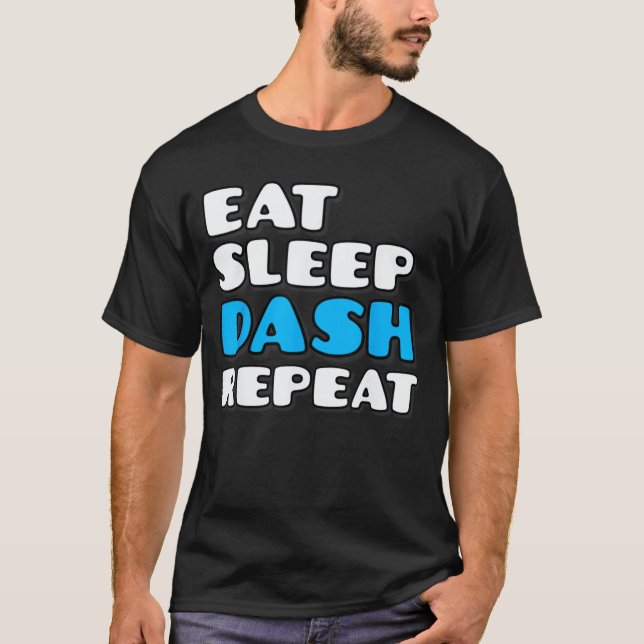 Eat Sleep Dash Repeat Video Game Geometry Video Ga T-Shirt (Front)