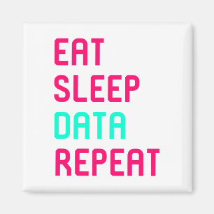 Eat Sleep Data Math Science Geek Magnet