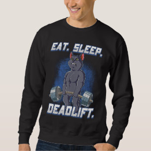 Eat Sleep Deadlift Gym Bodybuilding Sweatshirt