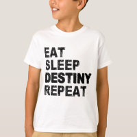 Eat Sleep Destiny Repeat