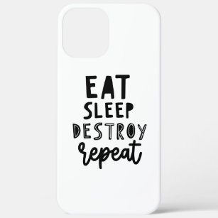 Eat Sleep Destroy Repeat Funny Quote Phrase Slogan Case-Mate iPhone Case