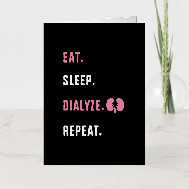 Eat Sleep Dialyze Repeat RN Funny Dialysis Nurse Foil Greeting Card (Front)