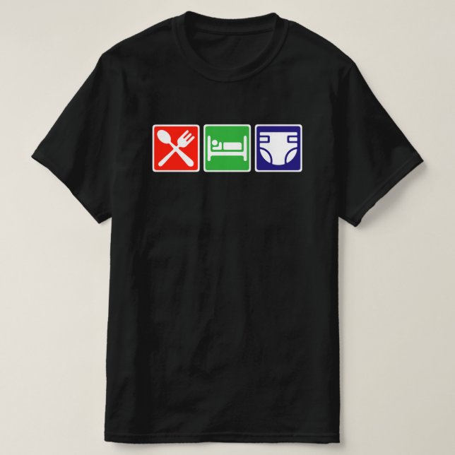 EAT SLEEP DIAPERS T-Shirt (Design Front)