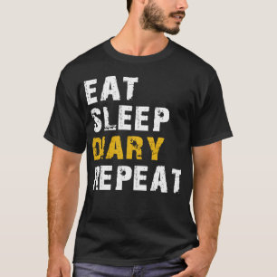 eat sleep diary repeat T-Shirt