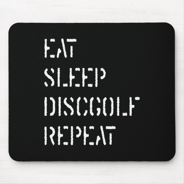 Eat Sleep Disc Golf Repeat _1  Mouse Mat (Front)