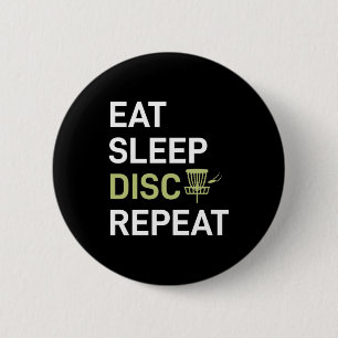Eat Sleep Disc Golf Repeat 6 Cm Round Badge
