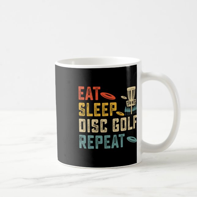 Eat Sleep Disc Golf Repeat  Coffee Mug (Right)