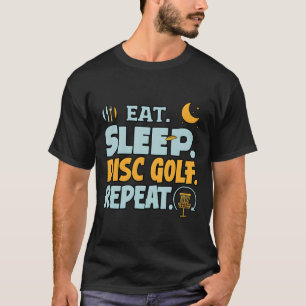 Eat Sleep Disc Golf Repeat Funny Player Hobby Life T-Shirt