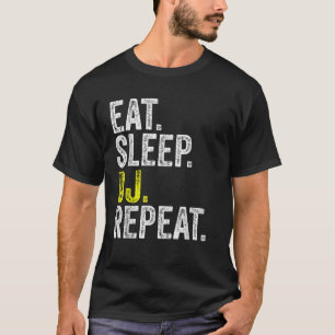 Eat Sleep DJ Repeat Musician Music Party Rave Danc T-Shirt