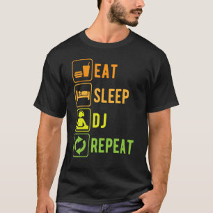 Eat Sleep Dj Repeat  Turntables  Music T-Shirt
