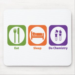 Eat Sleep Do Chemistry Mouse Mat