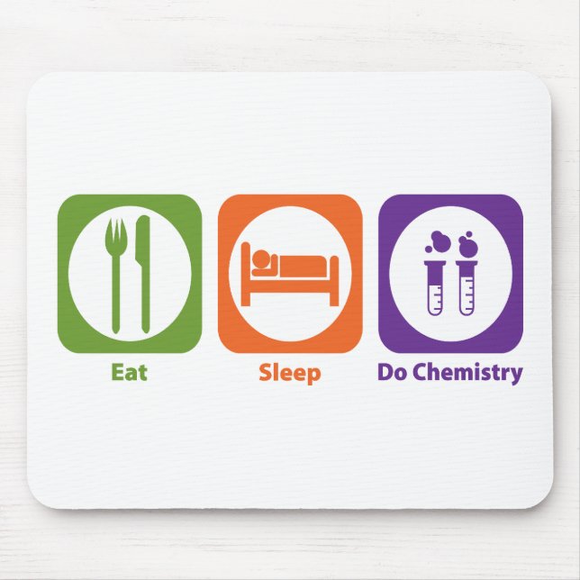 Eat Sleep Do Chemistry Mouse Mat (Front)