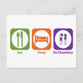 Eat Sleep Do Chemistry Postcard