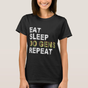 Eat Sleep Do Gens Repeat T-Shirt