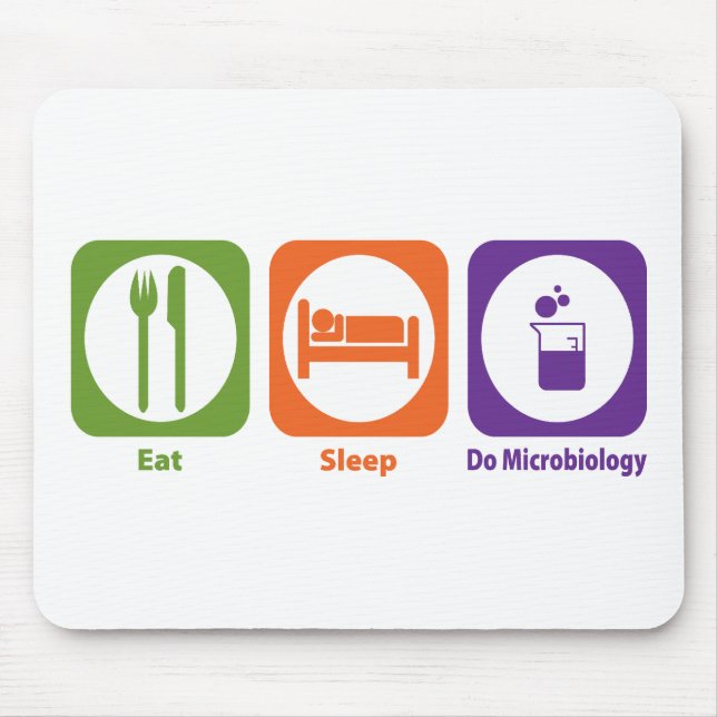 Eat Sleep Do Microbiology Mouse Mat (Front)