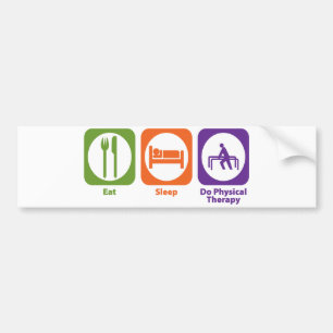 Eat Sleep Do Physical Therapy Bumper Sticker