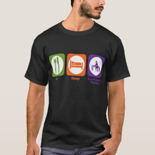 Eat Sleep Do Physical Therapy T-Shirt