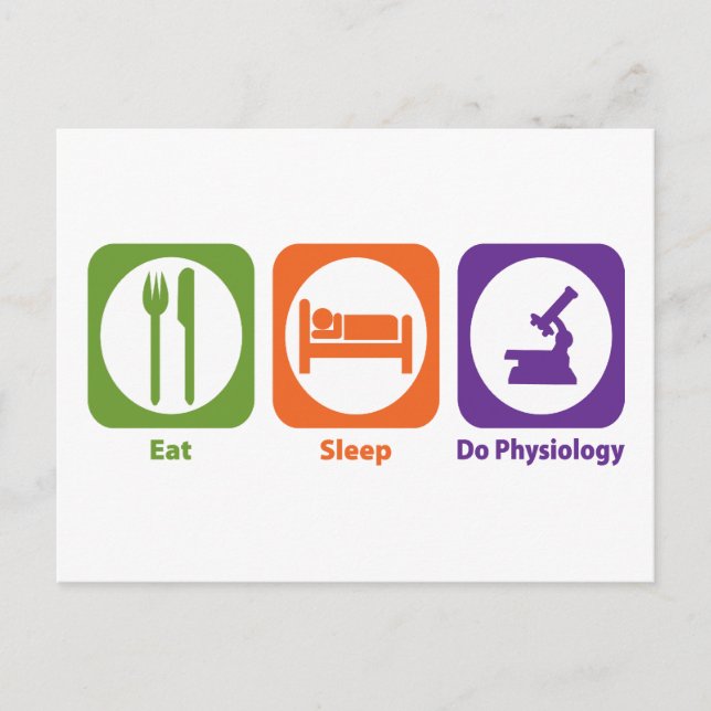 Eat Sleep Do Physiology Postcard (Front)