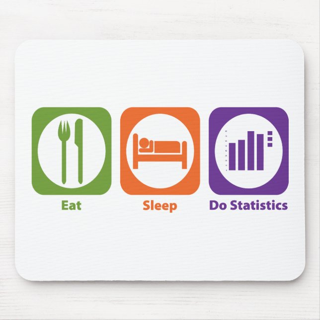 Eat Sleep Do Statistics Mouse Mat (Front)