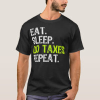 Eat Sleep Do Taxes Accountant Funny Accounting Gif