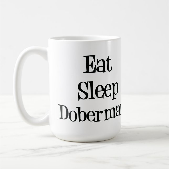 Eat Sleep Doberman Mug (Left)