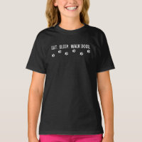 Eat Sleep Dog Walk Repeat T-Shirt