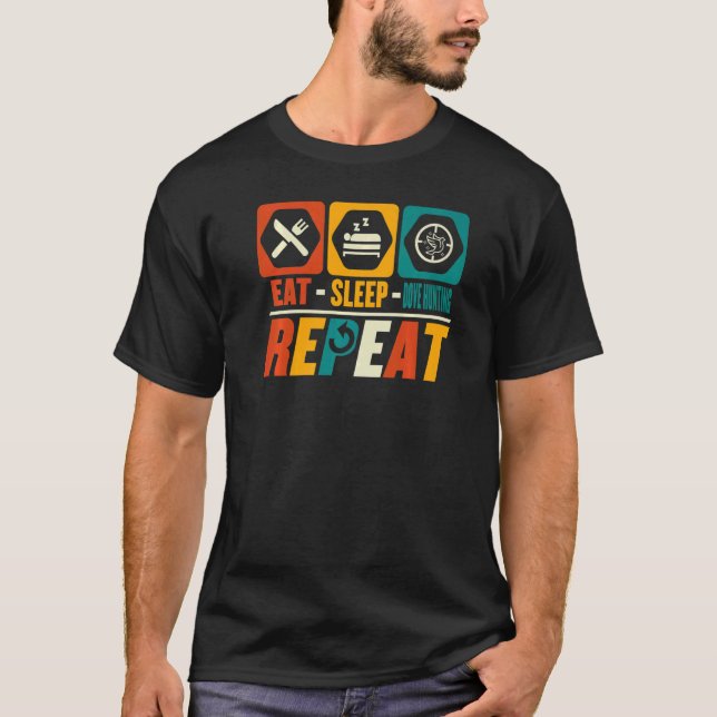 Eat Sleep Dove Hunting Repeat  Dove Bird Hunting H T-Shirt (Front)