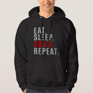 Eat Sleep Draw Repeat Drawing Distressed Artist Fu Hoodie