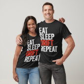 Eat Sleep Drift Repeat  Car Racing Gift  T-Shirt (Unisex)