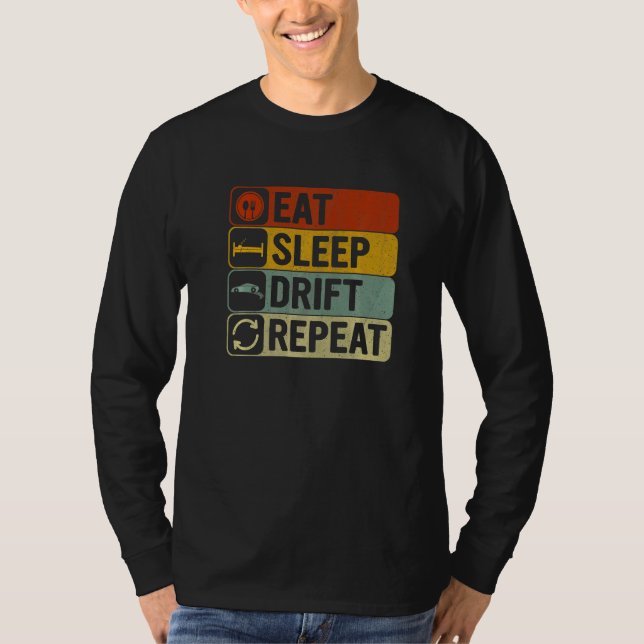 Eat Sleep Drift Repeat Retro 60s 70s Drifting T-Shirt (Front)
