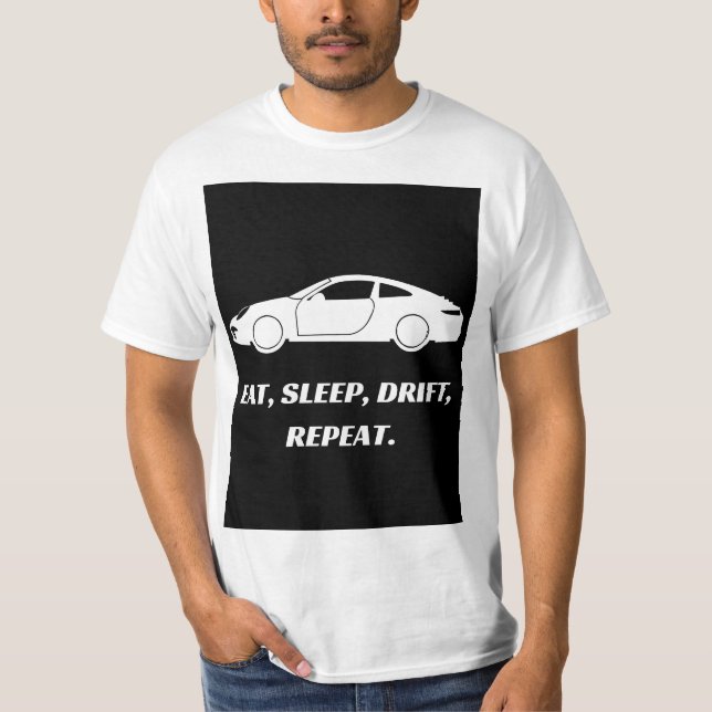 Eat, sleep, drift, repeat T-Shirt (Front)