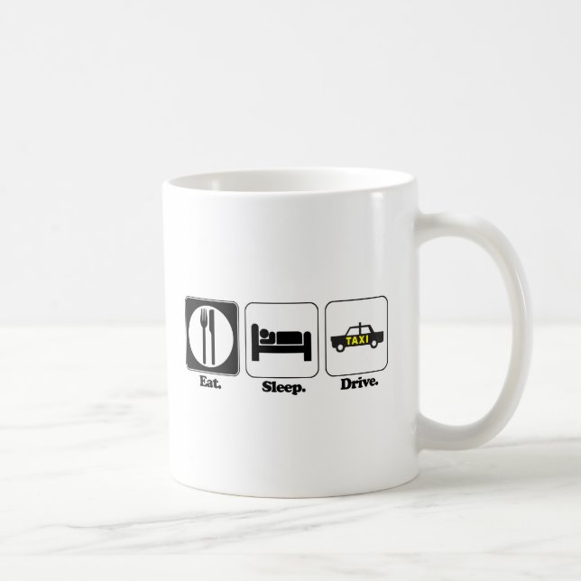 eat sleep drive taxi coffee mug (Right)